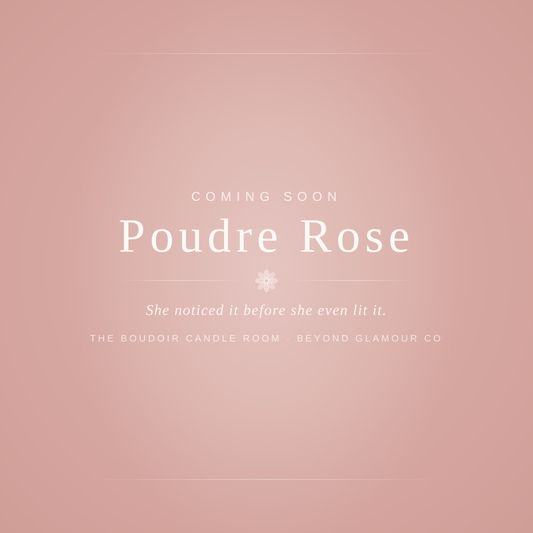 Poudre Rose - Coming Soon